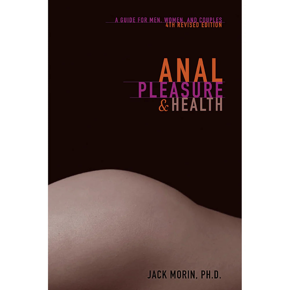 Anal Pleasure & Health, 4th Edition by Books & Media