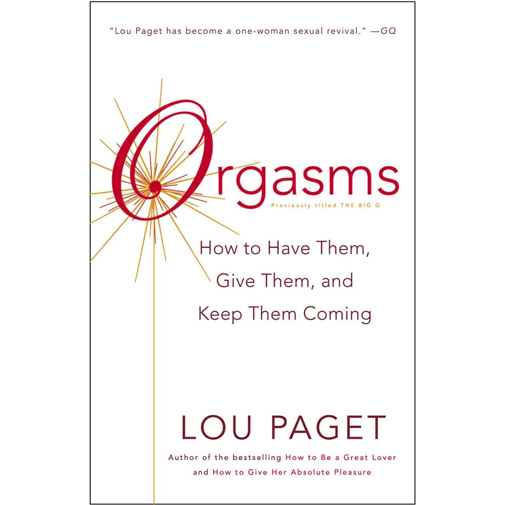 Orgasms: How to Have Them, Give Them, and Keep Them Coming by Books & Media
