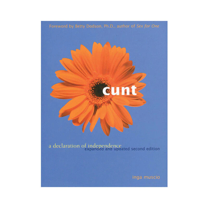 Cunt: A Declaration of Independence, Second Edition by Books & Media