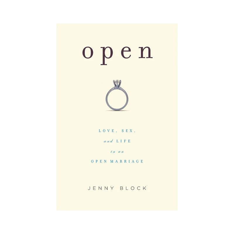 Open: Love, Sex, and Life in an Open Marriage by Books & Media