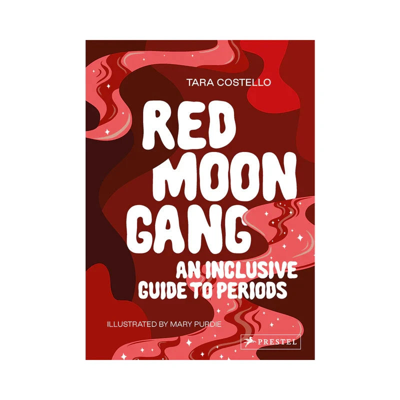 Red Moon Gang: An Inclusive Guide to Periods by Books & Media
