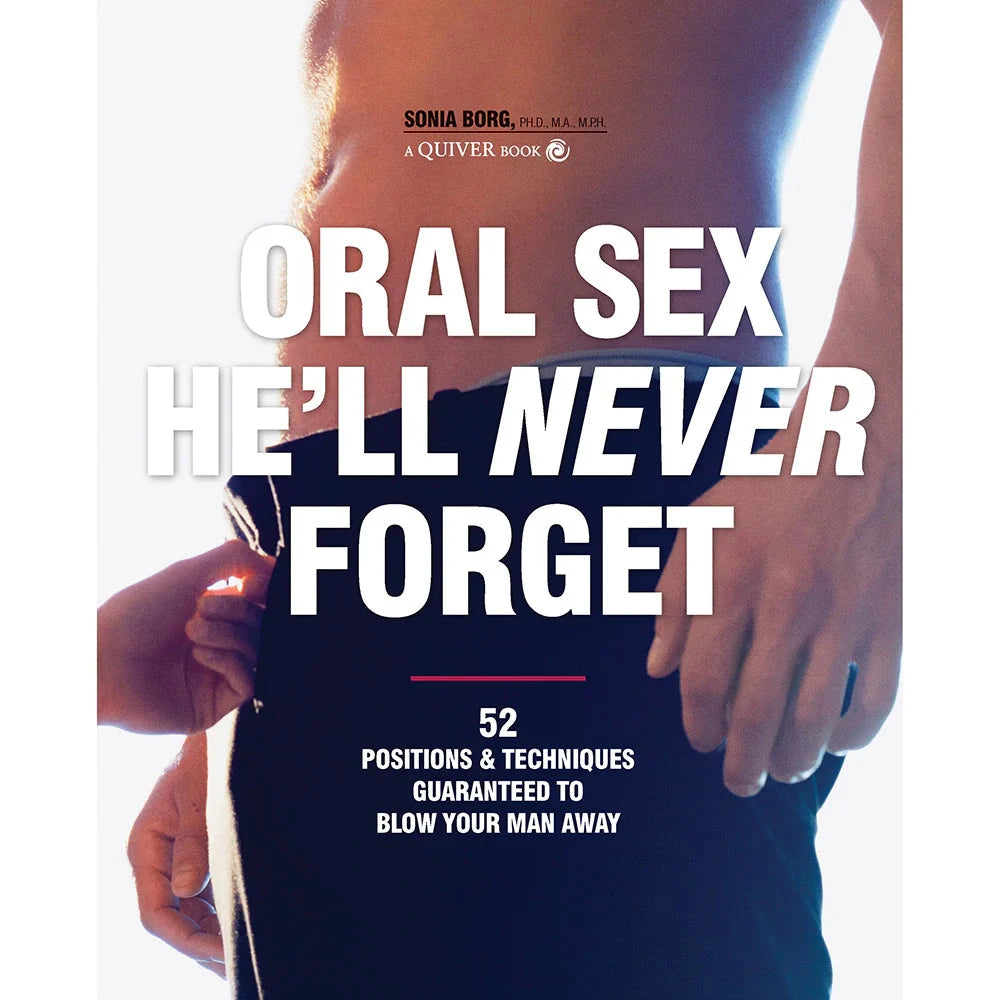 Oral Sex He'll Never Forget by Books & Media