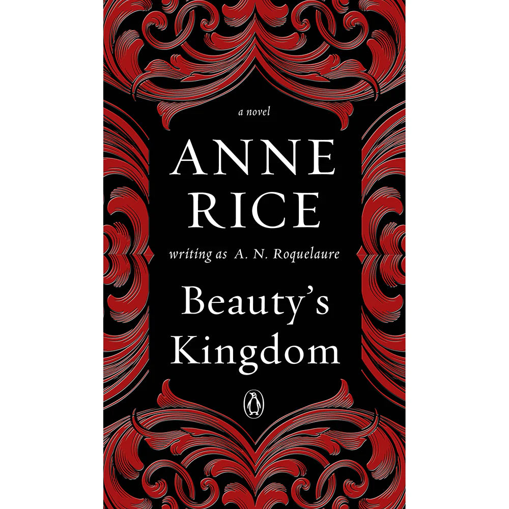 Beauty's Kingdom by Anne Rice by Books & Media
