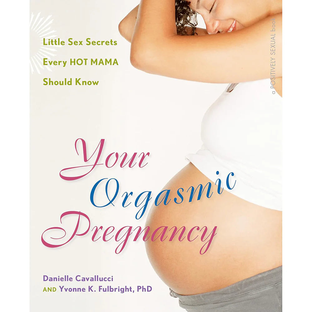 Your Orgasmic Pregnancy by Books & Media