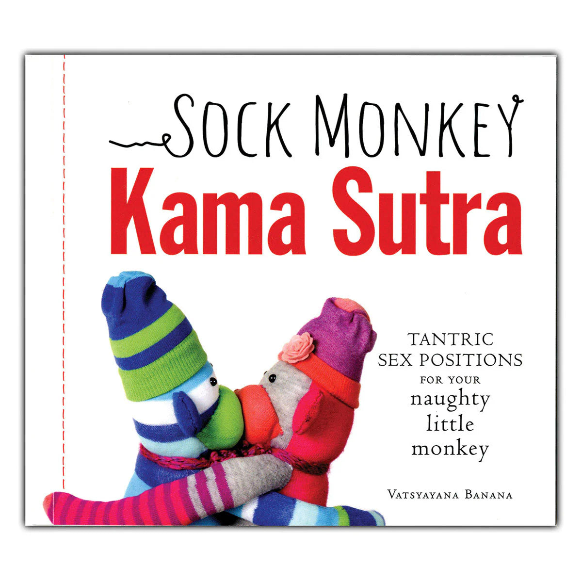 Sock Monkey Kama Sutra by Books & Media
