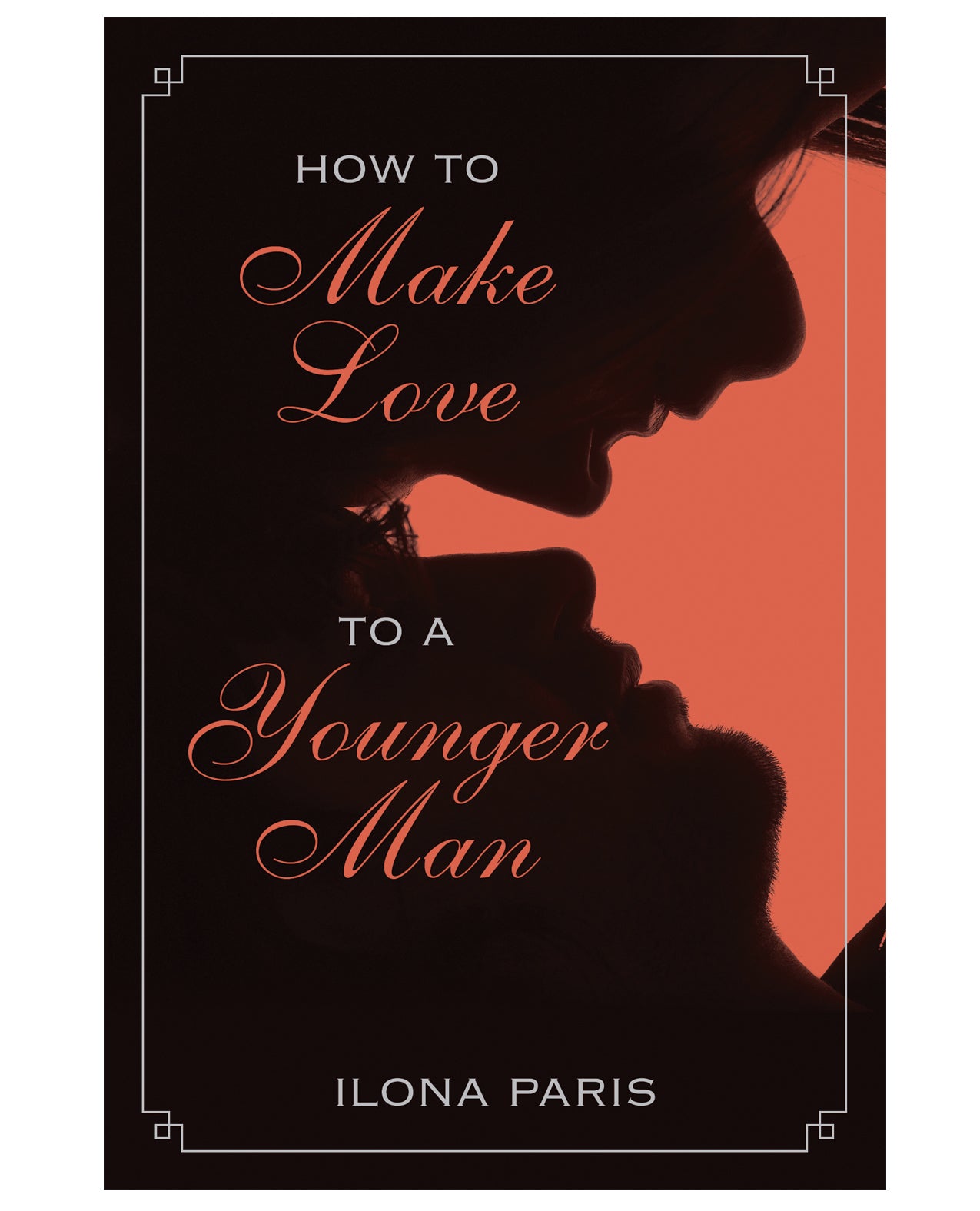 How to Make Love to a Younger Man by Books & Media