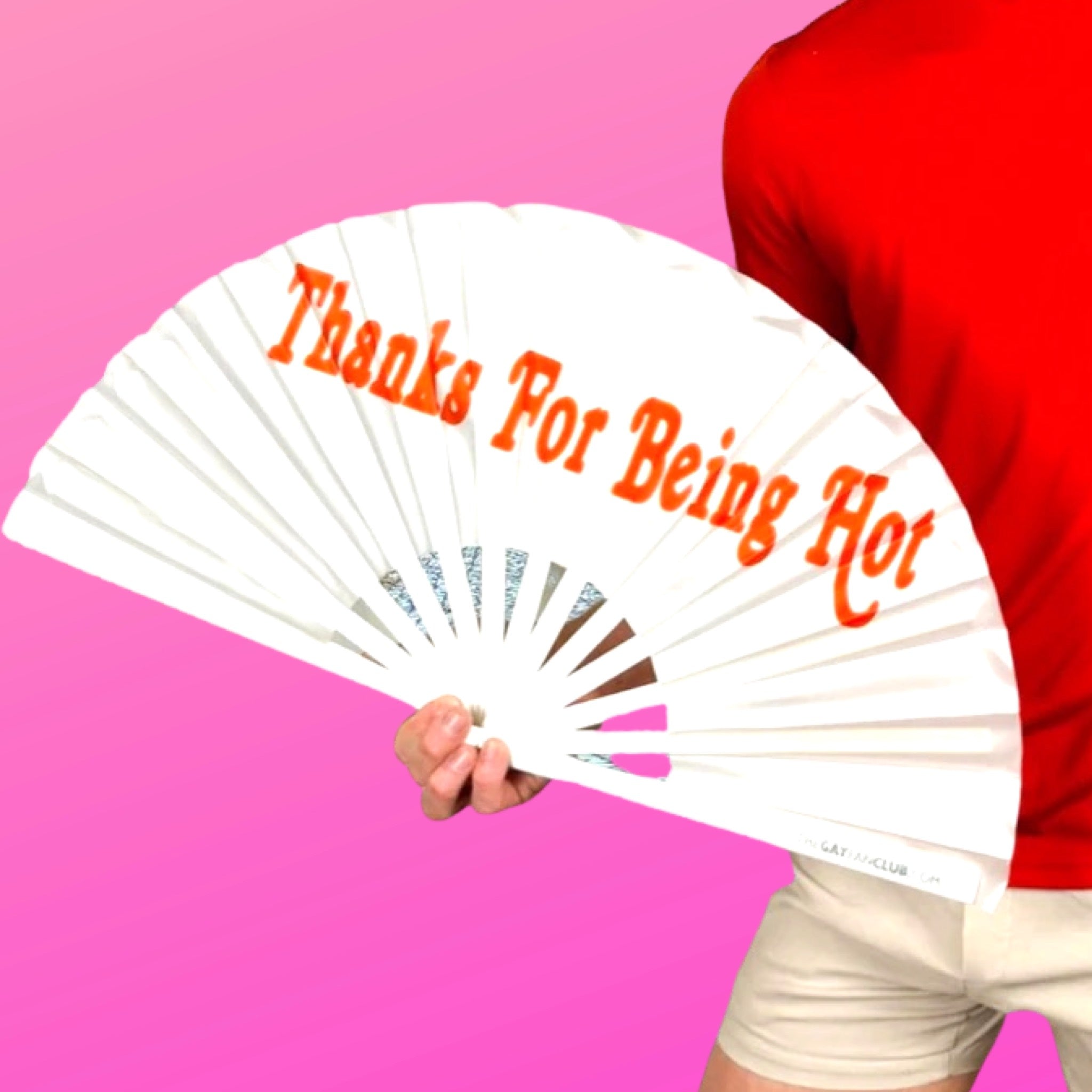 Thanks For Being Hot Fan by Hand Fan