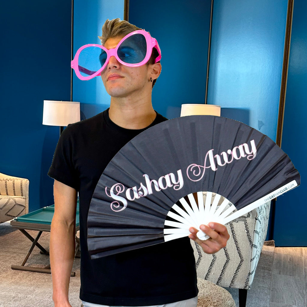 Sashay Away Fan