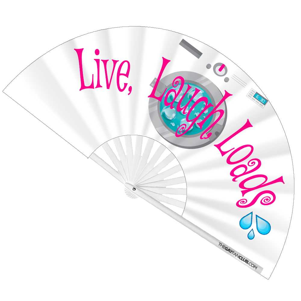 Live, Laugh, Loads Fan by Hand Fan