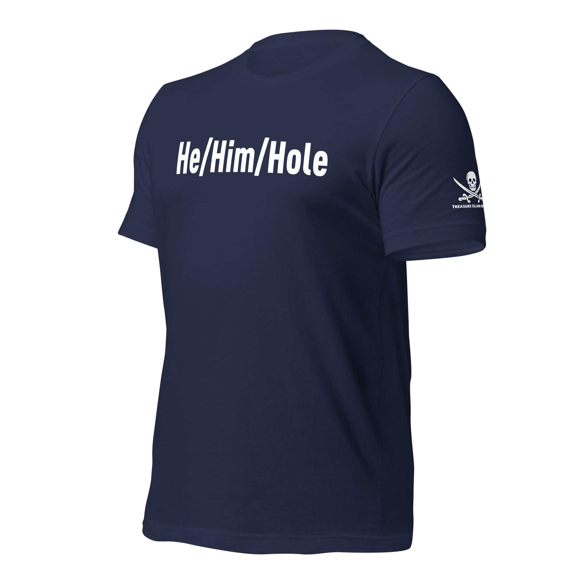 Navy He/Him/Hole T-shirt with white text, made of soft, breathable cotton, featuring durable side seams and shoulder taping, ideal for comfortable everyday wear.