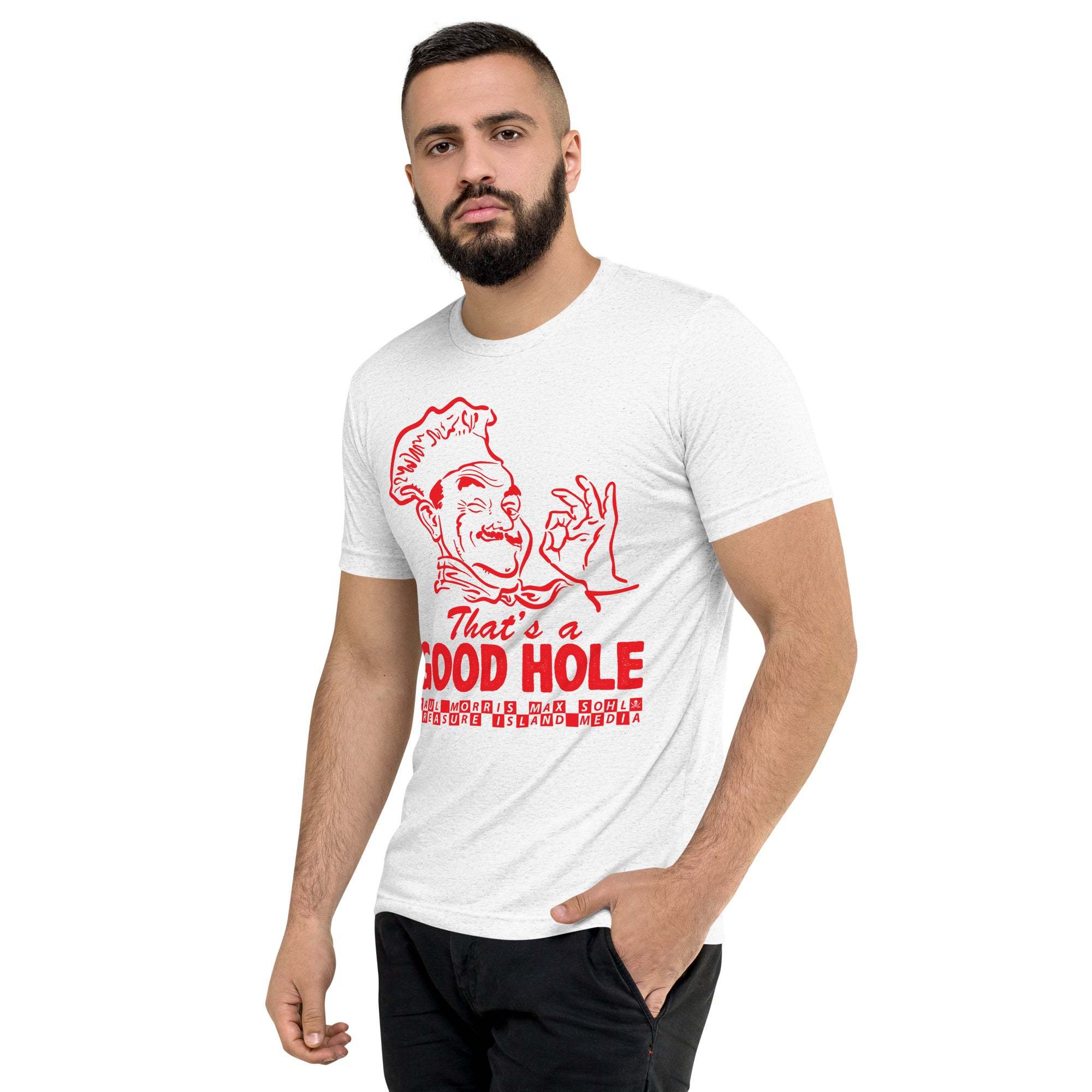 Man wearing white "That's a Good Hole" t-shirt with red graphic and text.