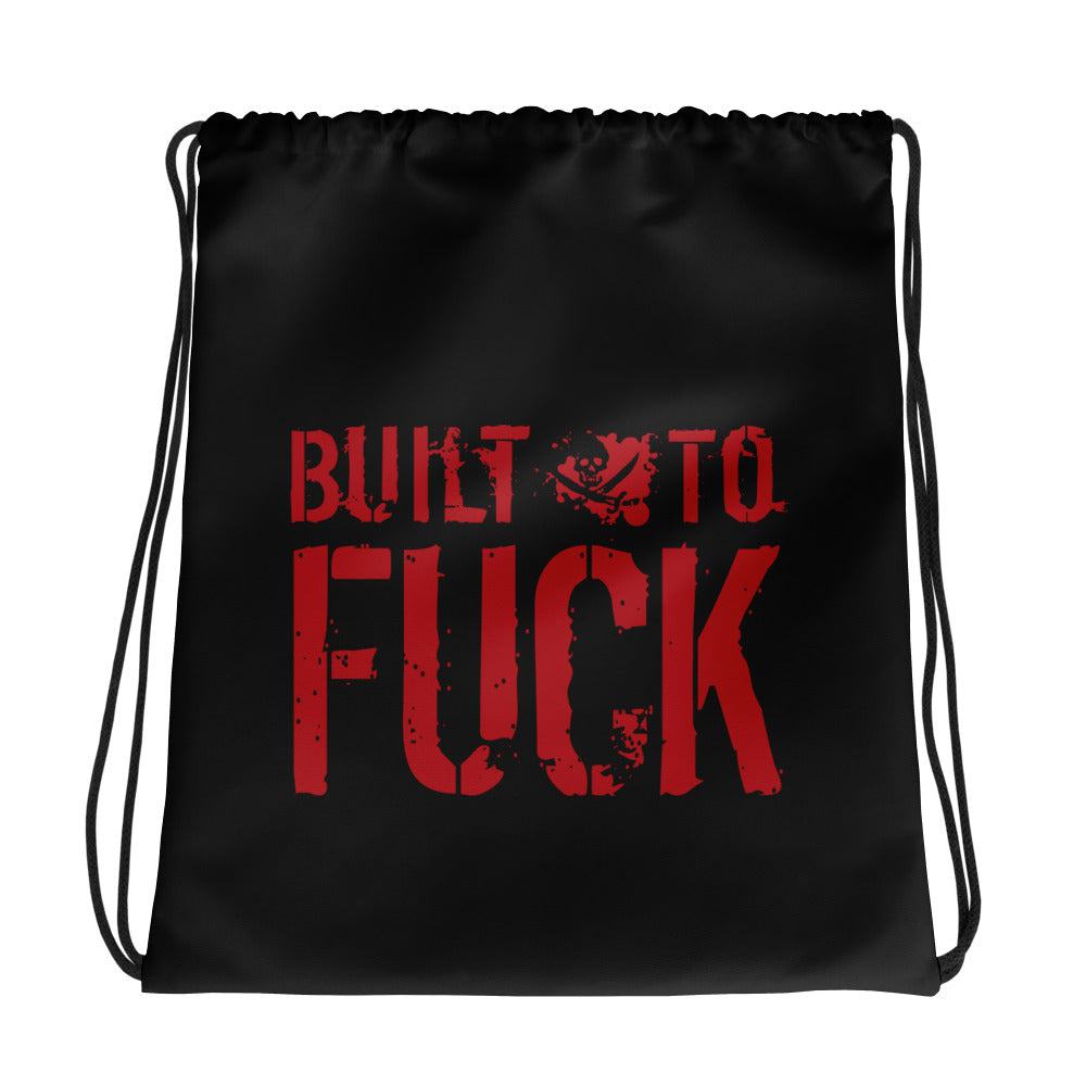 Black drawstring bag with "Built to F*%#" design in red text.