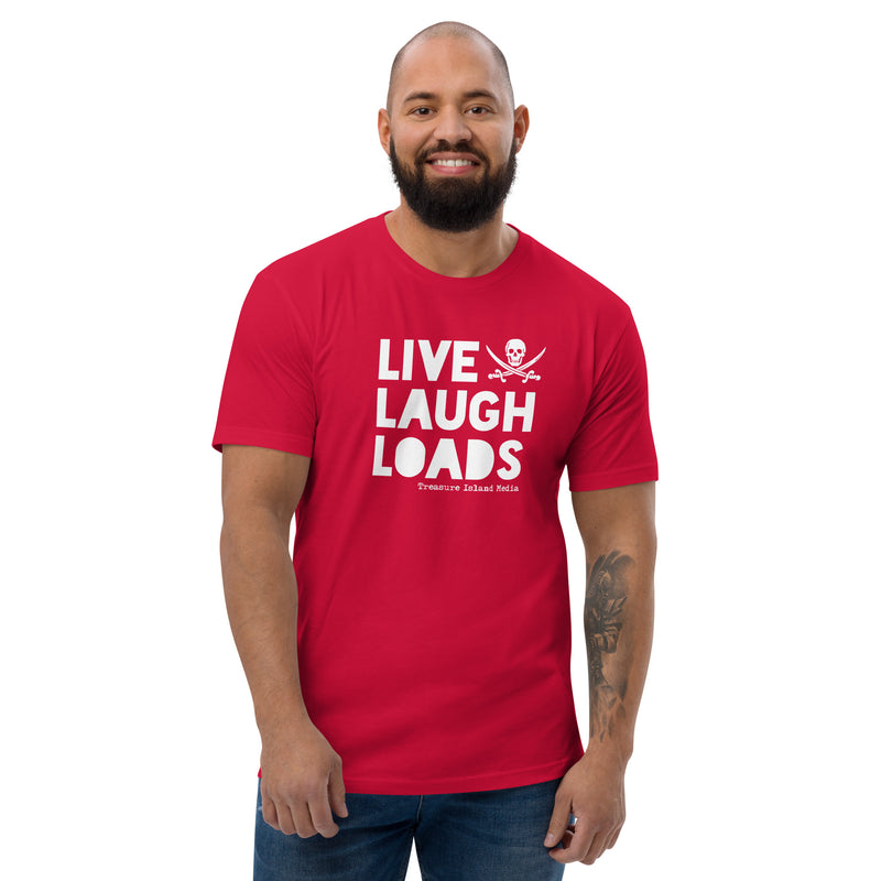 Live Laugh Loads T-shirt